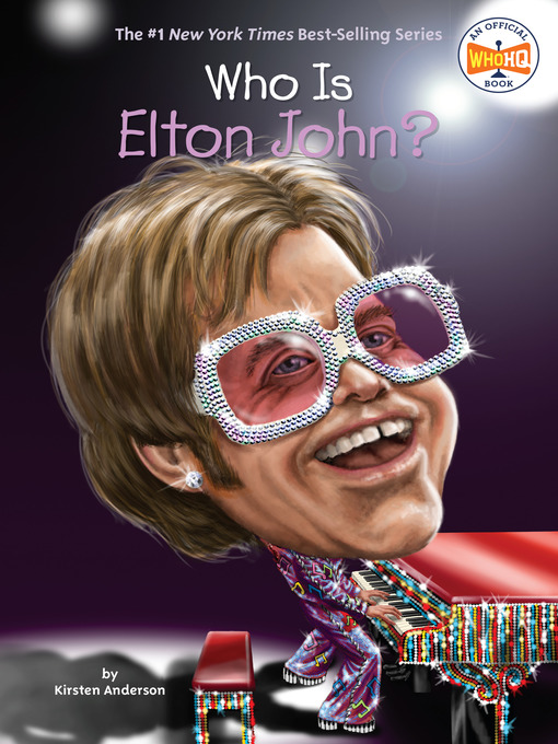 Title details for Who Is Elton John? by Kirsten Anderson - Wait list